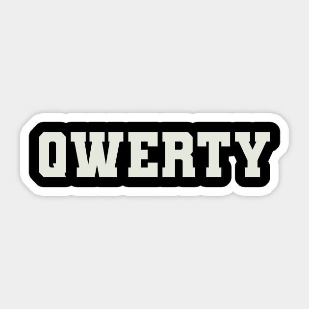 QWERTY Word Sticker by Shirts with Words & Stuff